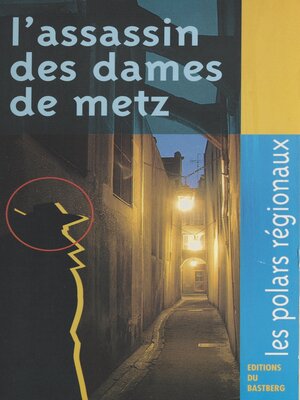 cover image of L'assassin des dames de Metz